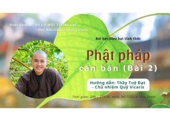 Buổi học “5 Nguyên tắc đạo đức của người con Phật” – Thầy Tuệ Đạt