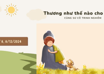 Hoạt động “Có mặt cho nhau” | Chủ đề: Thương như Bụt thương – Sư cô Trinh Nghiêm