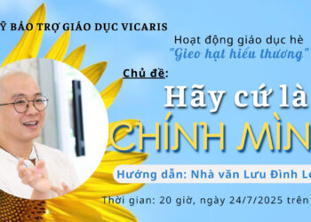 Hoạt động giáo dục hè “Gieo hạt hiểu thương”, chủ đề: HÃY CỨ LÀ CHÍNH MÌNH