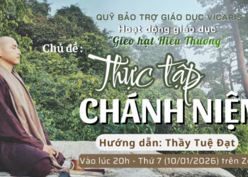 Hoạt động giáo dục “Gieo hạt Hiểu Thương”, chủ đề: THỰC TẬP CHÁNH NIỆM